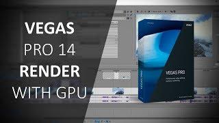 How to enable GPU Acceleration in Vegas Pro 14 [LATEST BUILD]