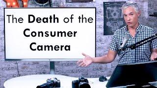 The DEATH of the Consumer Camera