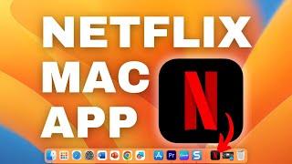 How to get the Netflix app on your MacOS MacBook/iMac