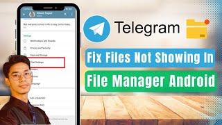 How to Fix Telegram Files Not Showing in File Manager Android