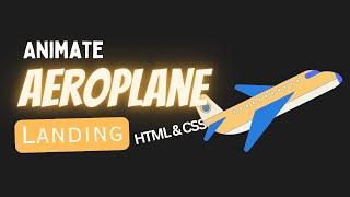 Landing Plane Animation WIth HTML CSS only