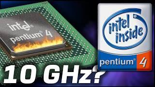 Intel's "10 Ghz" CATASTROPHE - The Pentium 4