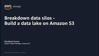 AWS Pi Week 2021: Breakdown data silos - Build a data lake on Amazon S3 | AWS Events