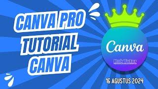 Cara Mendapatkan Akun Canva Pro 16 Agustus 2024 | KakTutor