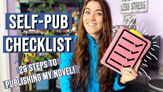 HOW TO SELF-PUBLISH A BOOK  publishing checklist and my steps to publishing a book