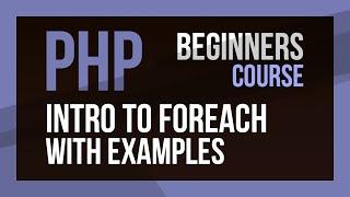 PHP foreach loop explained with arrays, objects and key value
