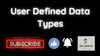 User defined data types | what is user defined | #zablearning