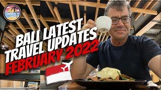 Bali Indonesia Travel Updates | February 2022