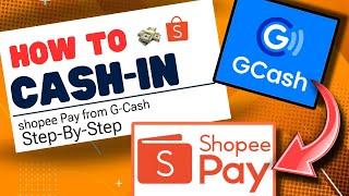 How to Cash-in Shopee Pay from Gcash! Easy Step-by-Step Guide