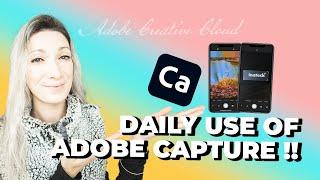 HOW I USE ADOBE CAPTURE DAILY | Quick and easy tutorial of free Adobe App Capture