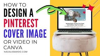 How to Make a Pinterest Profile Cover Photo or Video Banner in Canva