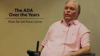What has changed since the ADA was passed 25 years ago?