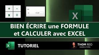 Les FORMULES et CALCULS de base avec EXCEL - Calculatrice automatique (Tutoriel)