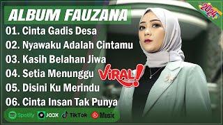 FAUZANA FULL ALBUM TERBAIK || CINTA GADIS DESA || LAGU MINANG TERBARU 2024