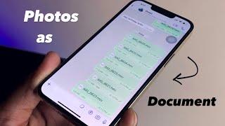 How to send photos as document format in whatsapp in iPhone 