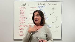 Adverbs and Adjectives/ Advérbios e Adjetivos