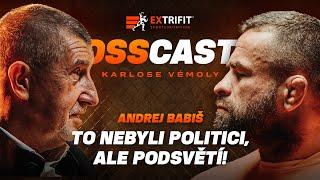 Andrej Babiš: To nebyli politici ale podsvětí!