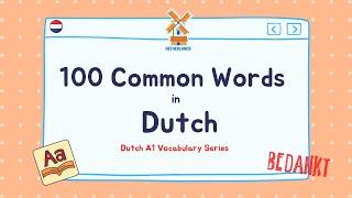 100 Common Words in Dutch | Learn Dutch A1 Vocabulary