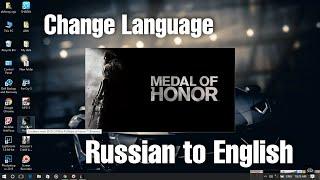 Medal of honor (MOH) : Change language from Russian to English