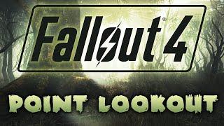 Fallout 4: Point Lookout - Everything Old Is New Again