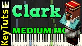 Clark from Minecraft - Medium Mode [Piano Tutorial] (Synthesia)