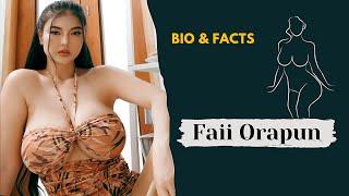 Faii Orapun | Thai Instagram Star  | Curvy Plus Size | Bio & Wiki, Net Worth, Family, Relationships