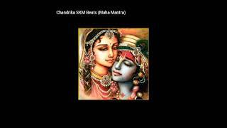 Chandrika(Maha Mantra ) - SKM Beats [Loop]