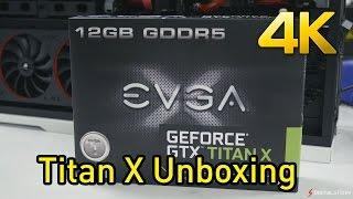 EVGA GTX Titan X Unboxing in 4K