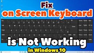 How to Fix On Screen Keyboard is Not Working in Windows 10 PC or Laptop