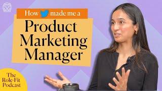 The Role Fit Podcast | Ep 7 : Product Marketing Manager