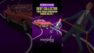 Bolehkah Debt Collector Tarik Paksa Kendaraan Tunggak Cicilan? #merdekadotcom #besmart #semenitpaham