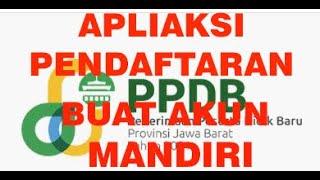 PPDB 2021 - CARA MEMBUAT AKUN SECARA MANDIRI SEKOLAH ASAL LUAR JAWA BARAT