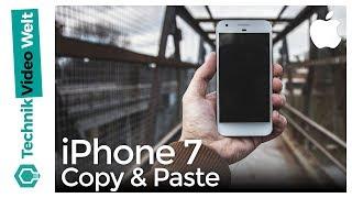 iPhone 7 Kopieren und Einfügen - Copy and Paste