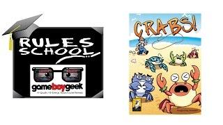 How to Play Crabs! Rules School with the Game Boy Geek