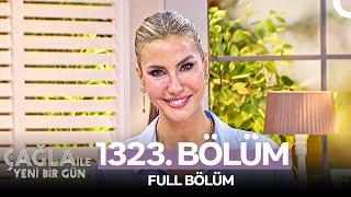 Çağla ile Yeni Bir Gün 1323. Bölüm