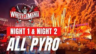 WWE WrestleMania 37 Night 1 & Night 2 All Pyros!