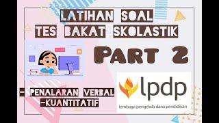 SOAL DAN PEMBAHASAN TES BAKAT SKOLASTIK LPDP 2022 (PART 2)