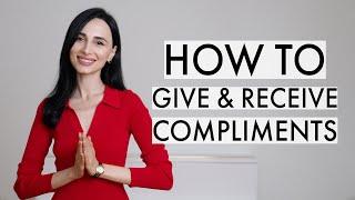 How To Give and To Receive Compliments: Accepting and Responding with Grace | Jamila Musayeva