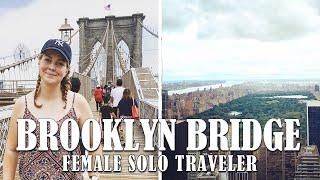 FIRST TIME IN NYC | BROOKLYN BRIDGE & CENTRAL PARK | FEMALE SOLO TRAVEL GUIDE