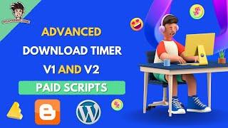 Advanced Download Timer V1 And V2 For Blogger/WordPress | Increase Earning 10x | Auto SEO Script