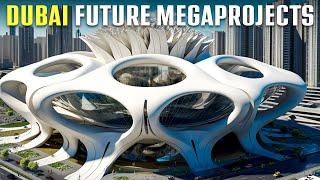 Dubai's Biggest Future Megaprojects