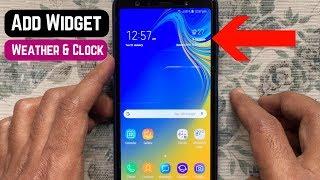 How to Add a Widget (Weather & Clock) on Home Screen - Samsung Galaxy A7 (2018)