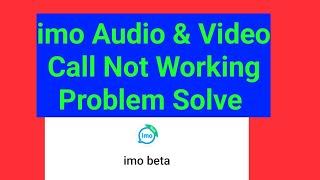 imo Audio & Video Call Not Working Problem Solve in Vivo Mobile
