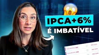 Acabei de PROVAR porque Tesouro Direto IPCA+6% é IMBATÍVEL