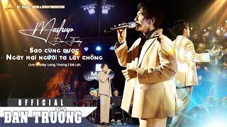 MASHUP SAO CŨNG ĐƯỢC & NGÀY MAI NGƯỜI TA LẤY CHỒNG |  ĐAN TRƯỜNG  (COVER THÀNH ĐẠT) | MÂY ĐÀ LẠT