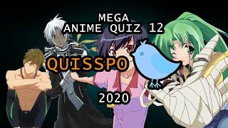 MEGA ANIME QUIZ #12 [Openings, Reverse OPs, Eyes, Lyrics, Bad Plots and more...] | Quisspo