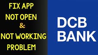 How to Fix DCB Bank App Not Working Issue | "DCB Bank" Not Opening Problem in Android & Ios