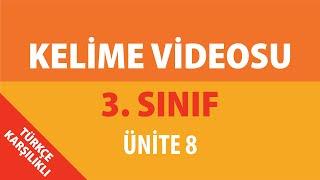 3. Sınıf 8. Ünite Kelime Videosu (Türkçe Karşılıklı)