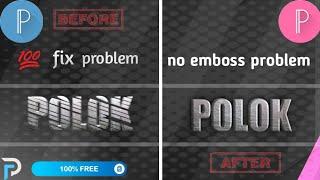 how to fix Emboss Problems in Pixellab: Step-by-Step Tutorial for Perfect Results" Polok Nandi