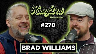 HoneyDew Podcast #270 | Brad Williams